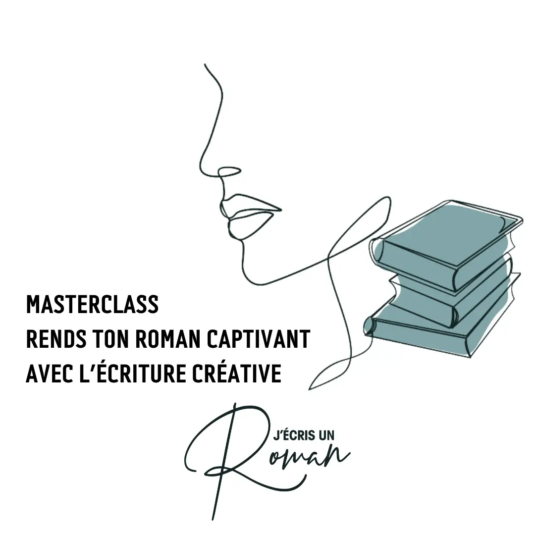 Masterclass Ecrire un roman captivant